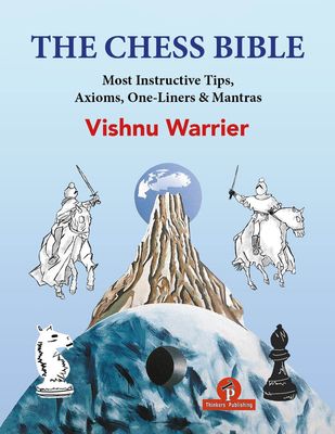 The Chess Bible – Most Instructive Tips, Axioms & Mantras