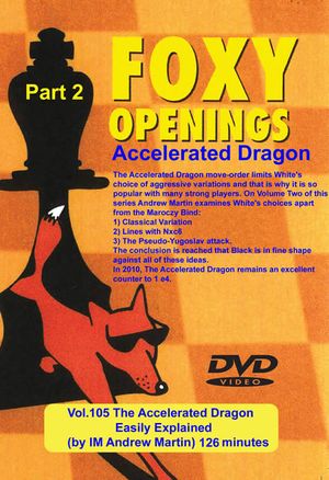 Foxy Openings, #105, Accelerated Dragon #2