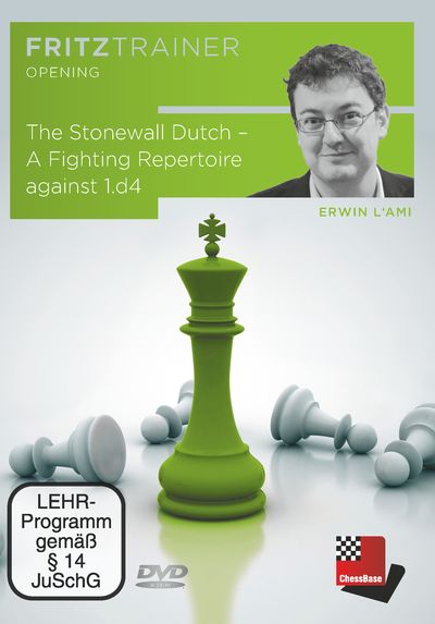 The Stonewall Dutch – A Fighting Repertoire against 1.d4