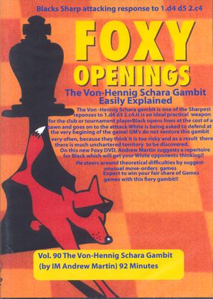 Foxy Openings, #90, The Von-Hennig Schara Gambit Easily Explained