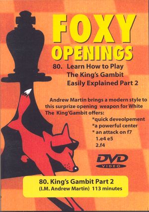 Foxy Openings, #80, Learn how to Play the King\'s Gambit Part 2, DVDVideo