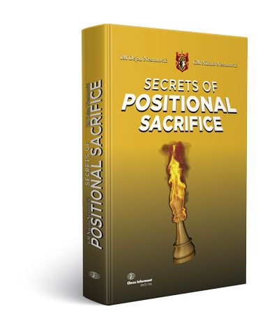 Secrets Of Positional Sacrifice