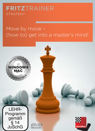 Move by move - (how to) get into a master\'s mind!