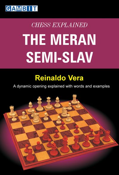 Chess Explained: the Meran Semi-Slav
