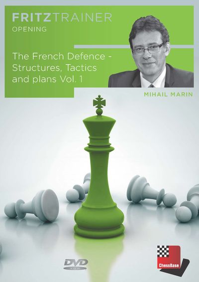 The French Defence - Structures, Tactics and plans Vol. 1  Kingside manoeuvres