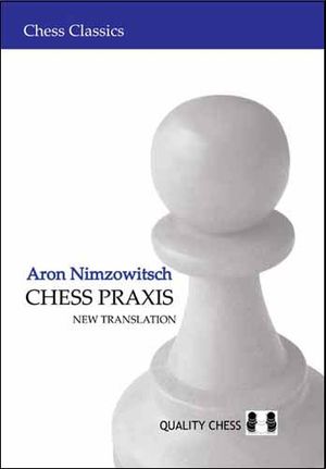 Chess Praxis (New Translation)