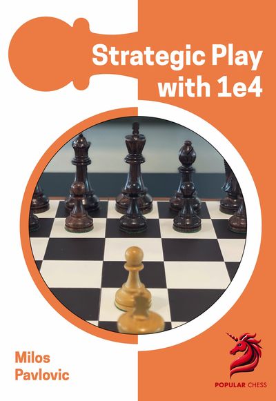 Strategic Play with 1 e4 (Hardcover)