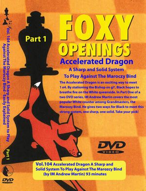 Foxy Openings, #104, Accelerated Dragon #1