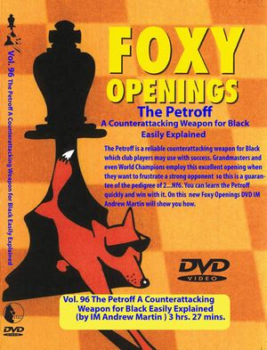 Foxy Openings, #96, The Petroff