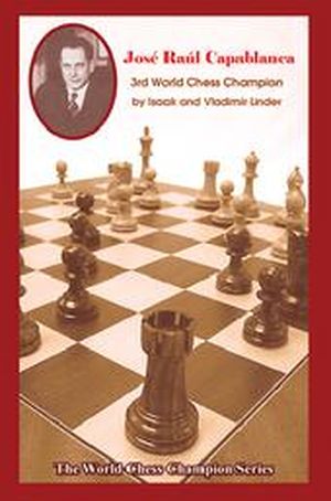 Jose Raul Capablanca,3rd World Chess Champion