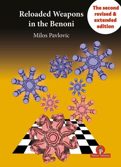 Reloaded Weapons in the Benoni (2nd edition)