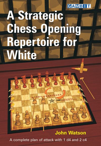 A Strategic Chess Opening Repertoire for White