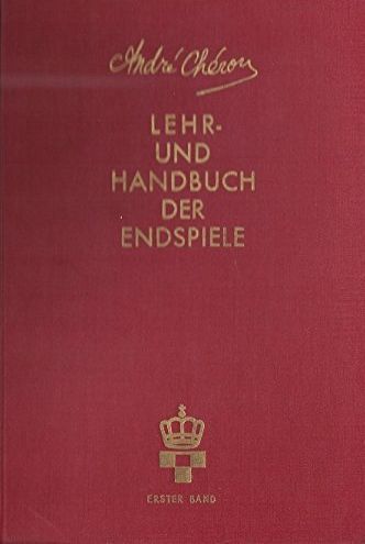 Lehr- und Handbuch der Endspiele (Band 1 Turmendspiele)