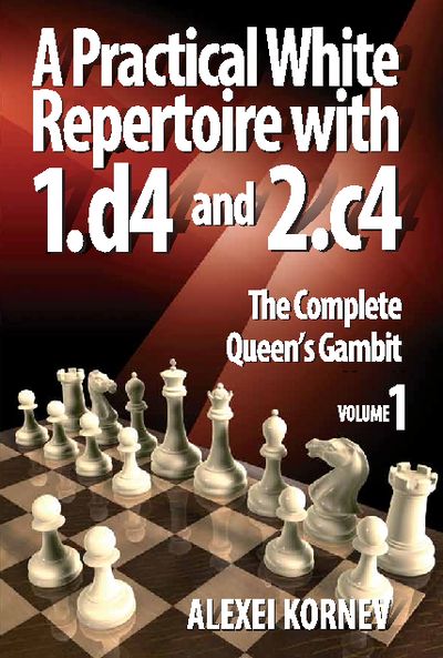 A Practical White Repertoire with 1.d4 and 2.c4, vol. 1