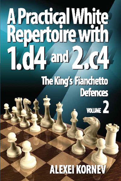 A Practical White Repertoire with 1.d4 and 2.c4, vol. 2
