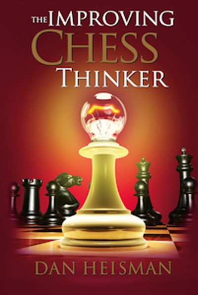The Improving Chess Thinker (2nd Edition)