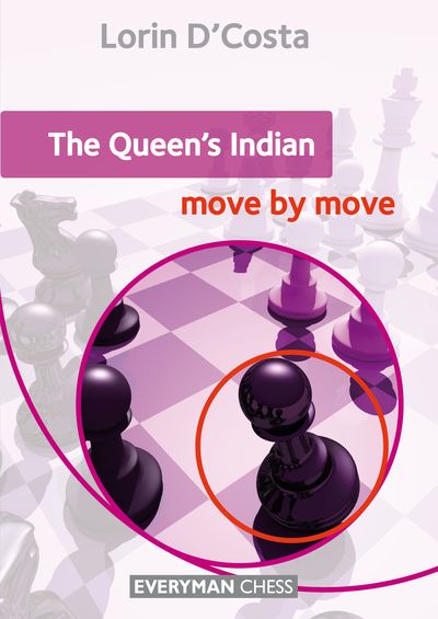 The Queen\'s Indian: Move by Move
