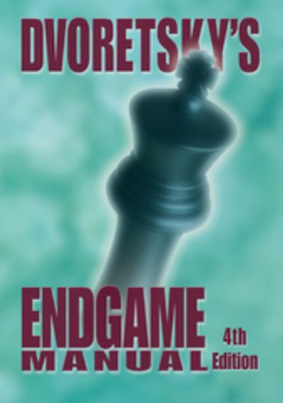 Dvoretsky\'s Endgame Manual (4e edition)