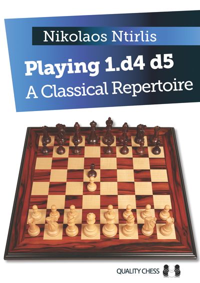 Playing 1.d4 d5 - A Classical Repertoire