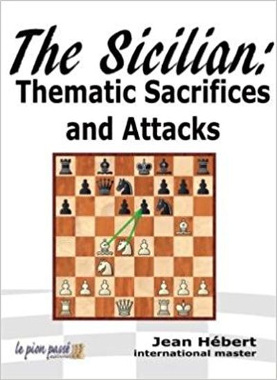 The Sicilian: Thematic Sacrifices and Attacks