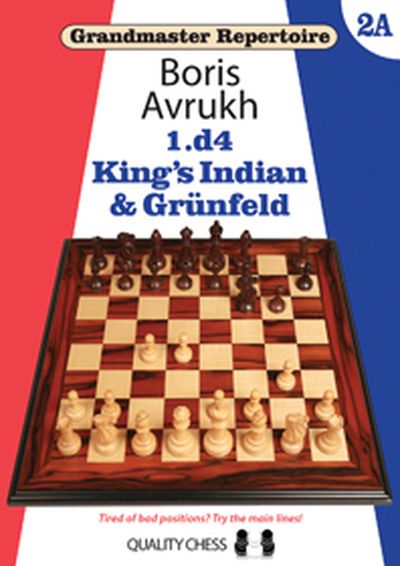 Grandmaster Repertoire 2A - King's Indian and Grunfeld (Hardcover)