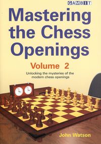 Mastering the Chess Openings, vol. 2