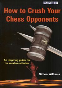 Used How to Crush Your Chess Opponents