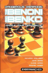 Dangerous Weapons: The Benoni and Benko